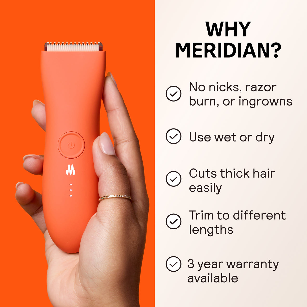 Hand holding orange Meridian hair trimmer next to benefits list: no nicks or ingrowns, wet/dry use, cuts thick hair, trims lengths, 3-year warranty.