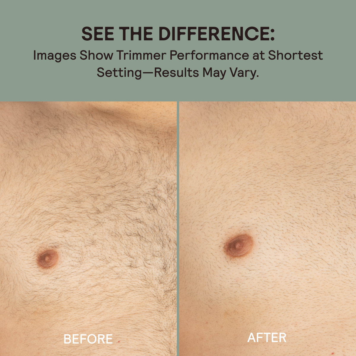 Before and after using the slimmer trimmer on the chest
